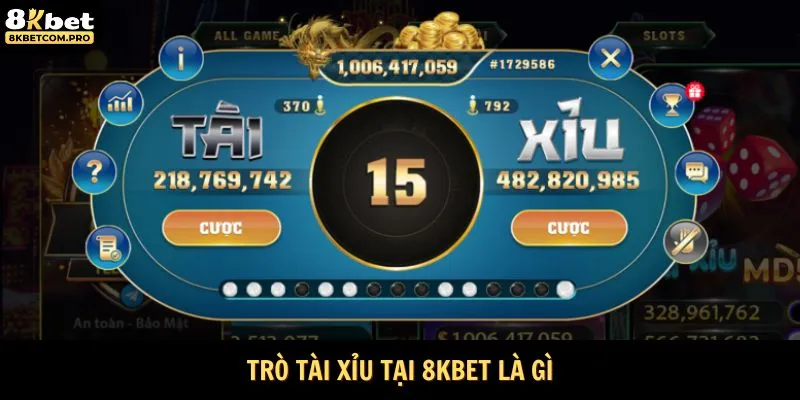 Trò tài xỉu tại 8KBET là gì