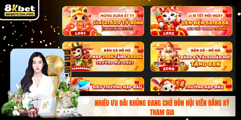 Nhiều ưu đãi khủng đang chờ đón hội viên đăng ký tham gia